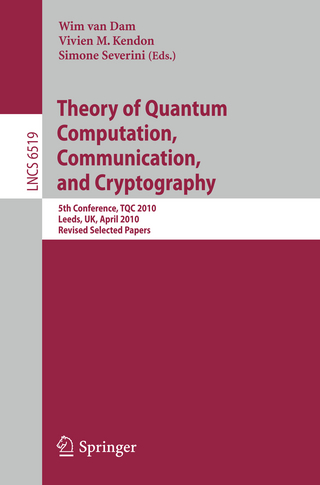 Theory of Quantum Computation, Communication and Cryptography - Wim van Dam; Vivien M. Kendon; Simone Severini