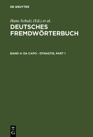 Deutsches Fremdwörterbuch / da capo - Dynastie - Gerhard Strauß; Heidrun Kämper; Isolde Nortmeyer; Oda Vietze