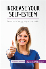 Increase Your Self-Esteem -  50Minutes