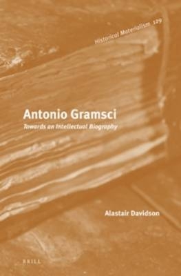 Antonio Gramsci - Alistair Davidson
