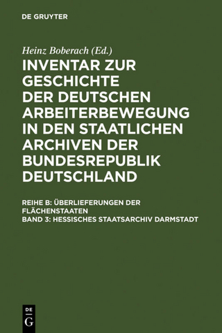 Inventar zur Geschichte der deutschen Arbeiterbewegung in den staatlichen... / Hessisches Staatsarchiv Darmstadt - Martin Kukowski