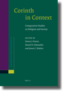 Corinth in Context - Steve Friesen; Dan Schowalter; James Walters