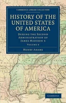 History of the United States of America (1801?1817): Volume 9 - Henry Adams