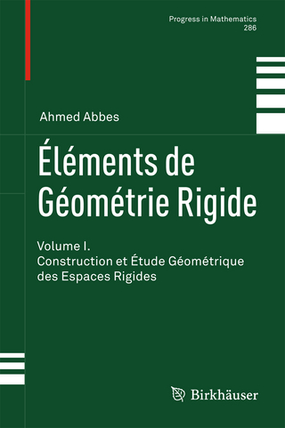 Éléments de Géométrie Rigide - Ahmed Abbes