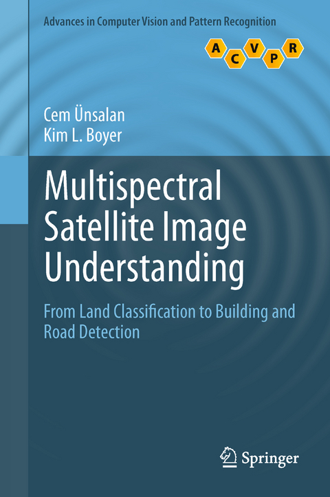 Multispectral Satellite Image Understanding - Cem Ünsalan, Kim L. Boyer