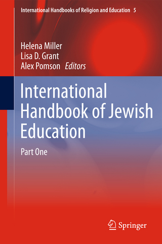 International Handbook of Jewish Education - Helena Miller; Lisa D. Grant; Alex Pomson