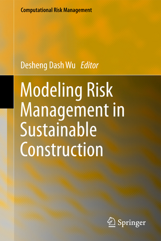 Modeling Risk Management in Sustainable Construction - Desheng Dash Wu