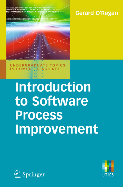 Introduction to Software Process Improvement - Gerard O'Regan