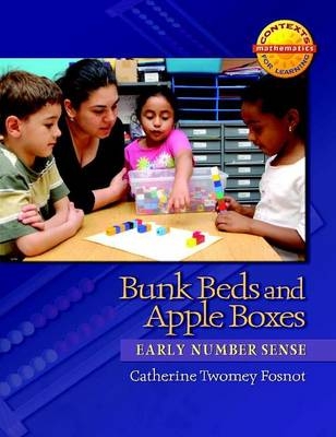 Bunk Beds and Apple Boxes - Catherine Twomey Fosnot