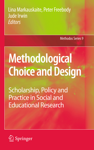 Methodological Choice and Design - Lina Markauskaite; Peter Freebody; Jude Irwin