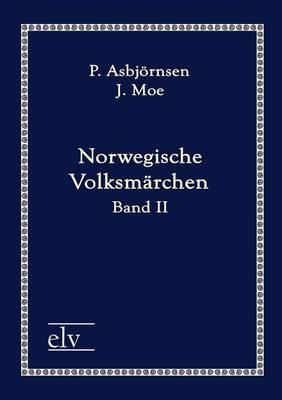 Norwegische Volksmärchen - P. Asbjörnsen, J. Moe
