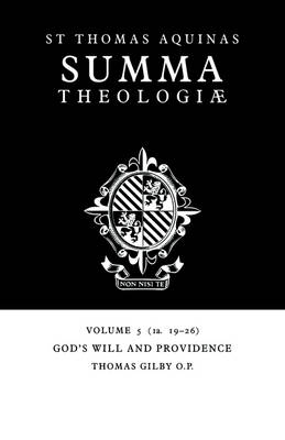 Summa Theologiae: Volume 5, God's Will and Providence - Thomas Aquinas; Thomas Gilby
