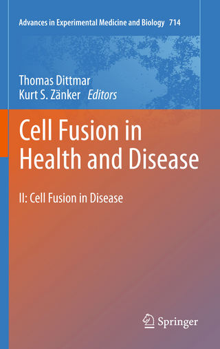 Cell Fusion in Health and Disease - Thomas Dittmar; Kurt S. Zänker