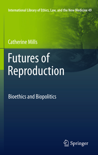 Futures of Reproduction - Catherine Mills