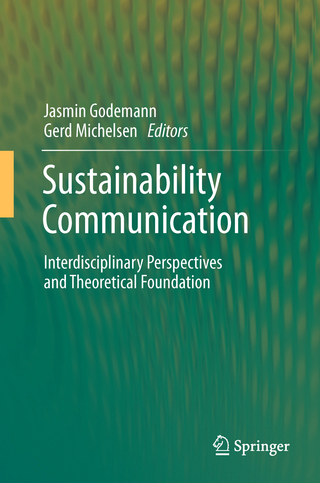 Sustainability Communication - Jasmin Godemann; Gerd Michelsen