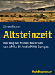 Altsteinzeit: Der Weg der frühen Menschen von Afrika bis in die Mitte Europas Jürgen Richter Author