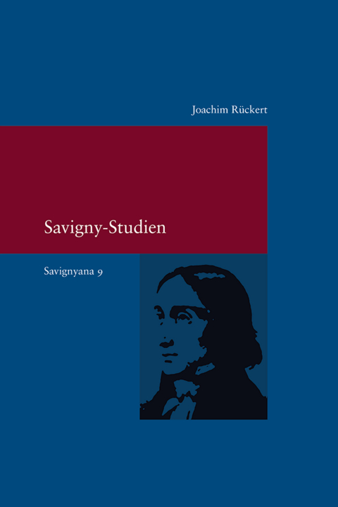 Savigny-Studien - Joachim Rückert
