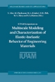 IUTAM Symposium on Multiscale Modeling and Characterization of Elastic-Inelastic Behavior of Engineering Materials - S. Ahzi;  M. Cherkaoui;  M.A. Khaleel;  B. LaMatina;  H.M. Zbib;  M.A. Zikry