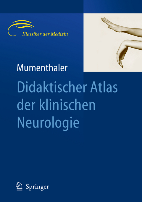 Didaktischer Atlas der klinischen Neurologie - M. Mumenthaler