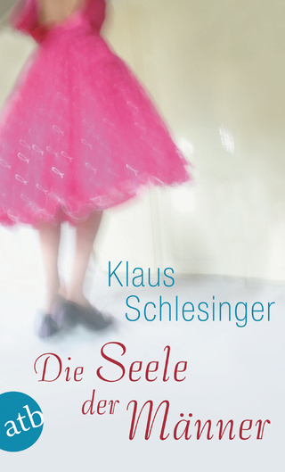 Die Seele der Männer - Klaus Schlesinger