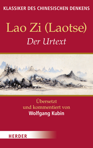 Der Urtext - Lao zi; Wolfgang Kubin