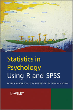 Statistics in Psychology Using R and SPSS - Dieter Rasch; Klaus Kubinger; Takuya Yanagida