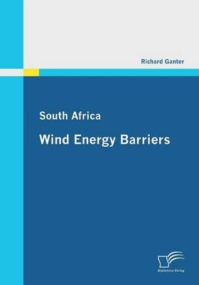 South Africa: Wind Energy Barriers - Richard Ganter