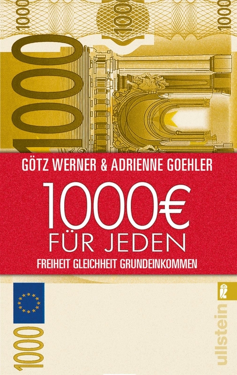 1.000 Euro für jeden - Götz W. Werner, Adrienne Goehler