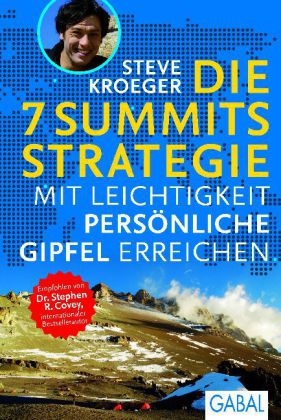Die 7 Summits Strategie - Steve Kroeger