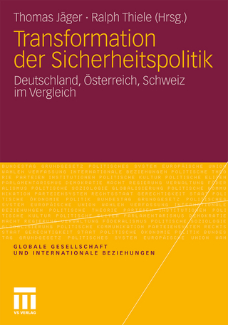 Transformation der Sicherheitspolitik - Thomas Jäger; Ralph Thiele