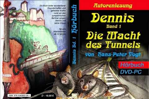 Dennis und die Macht des Tunnels - Hans-Peter Vogt