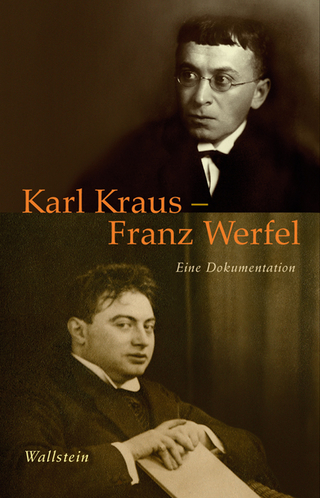 Karl Kraus - Franz Werfel - Karl Kraus; Christian Wagenknecht; Franz Werfel; Eva Willms