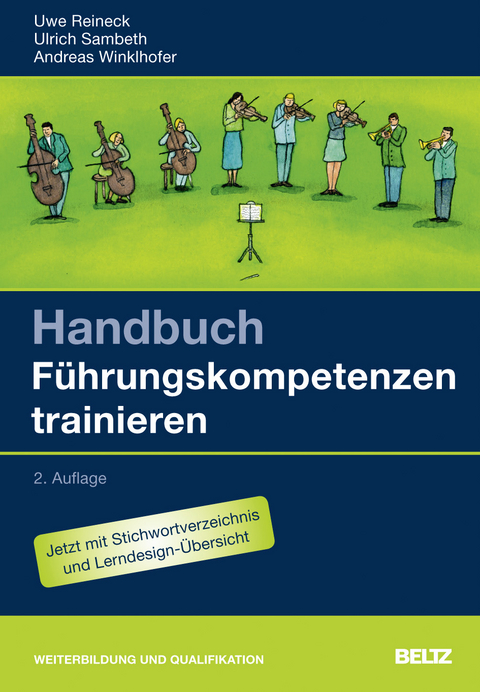 Handbuch Führungskompetenzen trainieren - Uwe Reineck, Ulrich Sambeth, Andreas Winklhofer