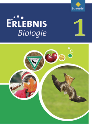 Erlebnis Biologie - Ausgabe 2011 für Realschulen in Nordrhein-Westfalen und Hessen - Annely Zeeb; Joachim Dobers; Imme Freundner-Huneke; Siegfried Schulz