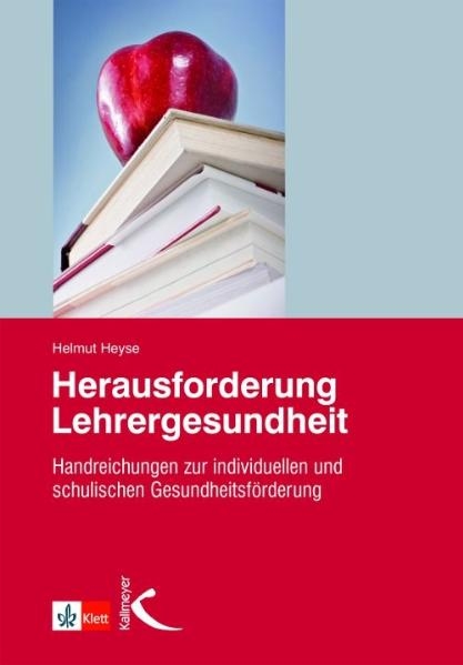 Herausforderung Lehrergesundheit - Helmut Heyse