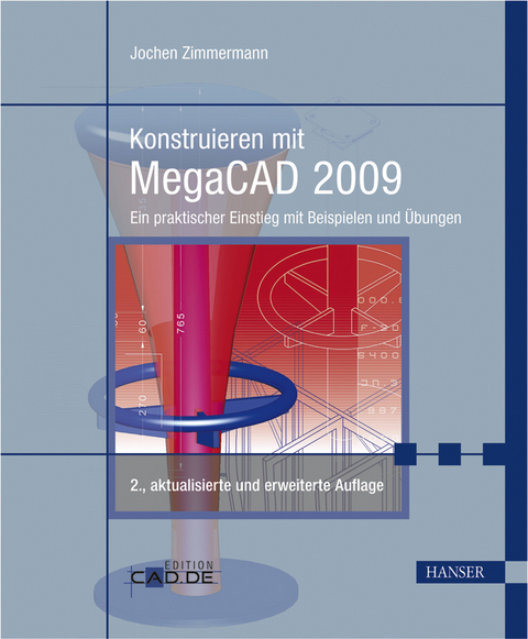 Konstruieren mit  MegaCAD 2009 - Jochen Zimmermann