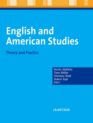 English and American Studies - Martin Middeke; Christina Wald; Hubert Zapf