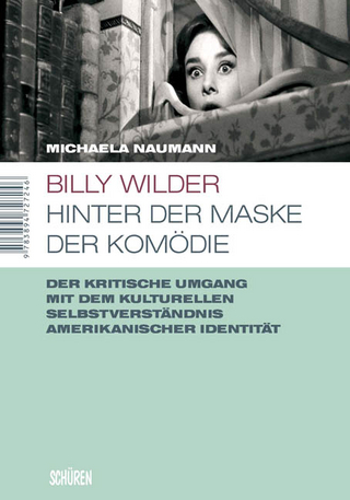 Billy Wilder - hinter der Maske der Komödie - Michaela Naumann