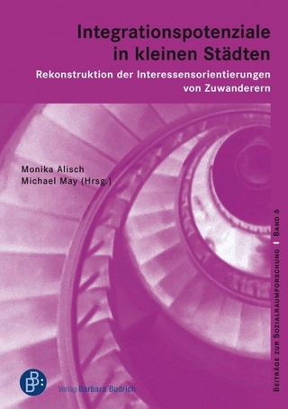 Integrationspotenziale in kleinen Städten - Monika Alisch; Michael May