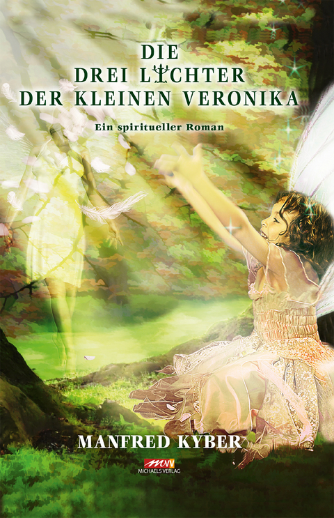 Die Drei Lichter der kleinen Veronika - Hardcover Sonderausgabe - Manfred Kyber