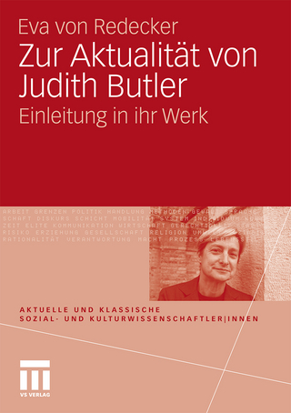 Zur Aktualität von Judith Butler - Eva von Redecker