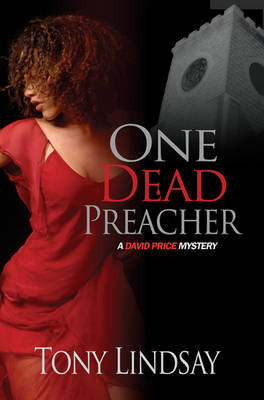 One Dead Preacher - Tony Lindsay