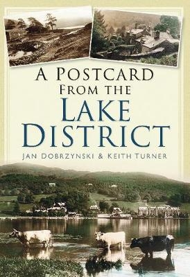 A Postcard from the Lake District - Keith Turner; Jan Dobrzynski