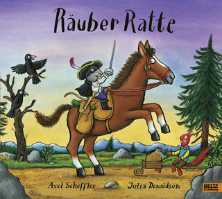 Räuber Ratte - Axel Scheffler; Julia Donaldson