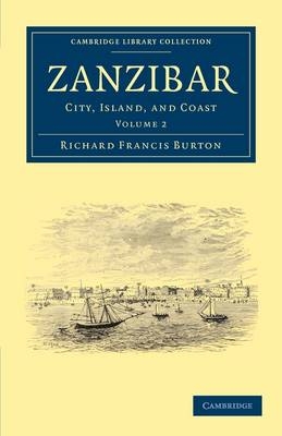 Zanzibar 2 Zanzibar - Sir Richard Francis Burton