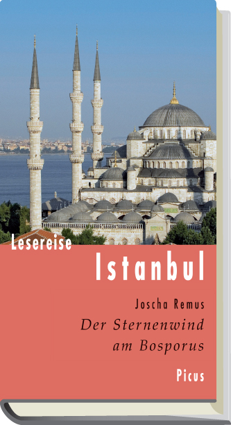 Lesereise Istanbul - Joscha Remus
