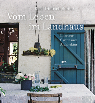 Vom Leben im Landhaus - Karl-Dietrich Bühler