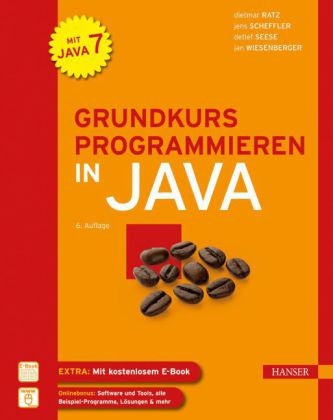 Grundkurs Programmieren in Java - Dietmar Ratz, Jens Scheffler, Detlef Seese, Jan Wiesenberger