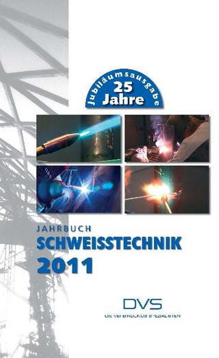 Jahrbuch Schweißtechnik 2011