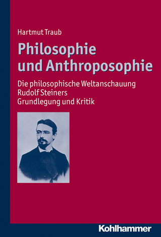 Philosophie und Anthroposophie - Hartmut Traub